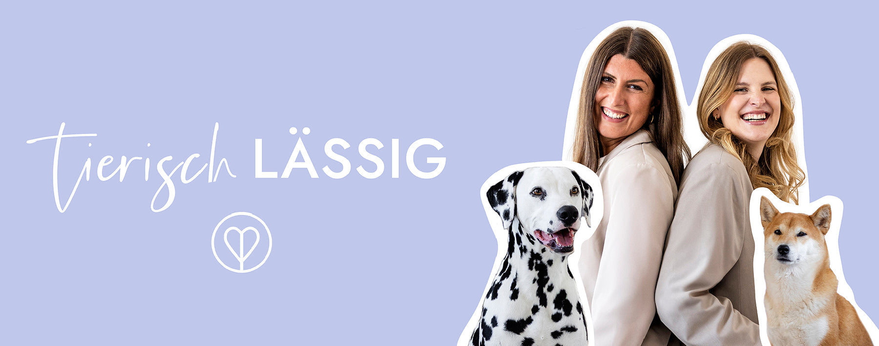 TIERISCH LÄSSIG – Der Podcast für alle Hundeliebhaber:innen und Dog Parents